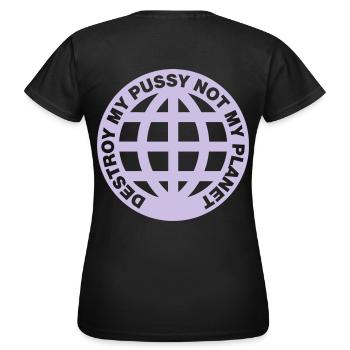 Détruire ma chatte pas ma planète - T-shirt Femme - noir - Dos - AI Model Female 172 dark (172cm)