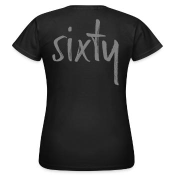 60 sixty birthday gift number sixty - Women's T-Shirt - black - Back - AI Model Female 172 dark (172cm)