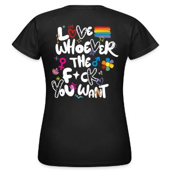lovewhoeverthefuckyouwant - Frauen T-Shirt - Schwarz - Hinten - AI Model Female 172 dark (172cm)