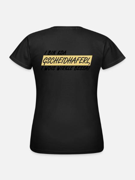GSCHEIDHAFERL - I WOIS WIRKLE BESSA - Frauen T-Shirt - Schwarz