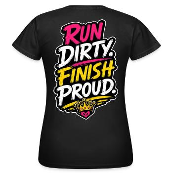 Run Dirty Finish Proud Running Motivation - Frauen T-Shirt - Schwarz - Hinten - AI Model Female 172 dark (172cm)