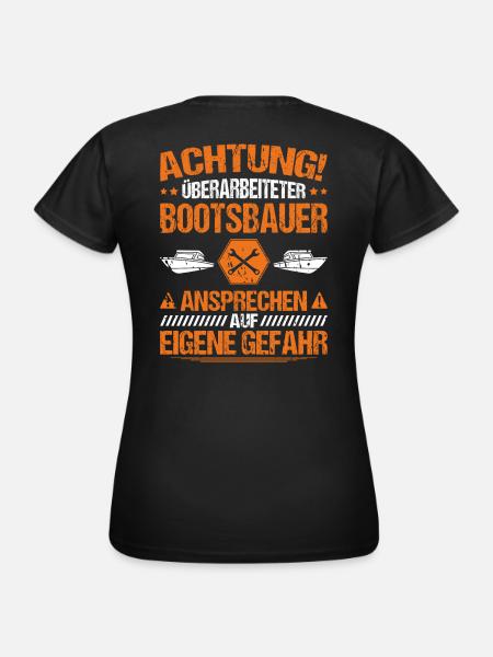 Bootsbauer Bootsbau Schiffbauer Schiffbau Boote - Frauen T-Shirt - Schwarz