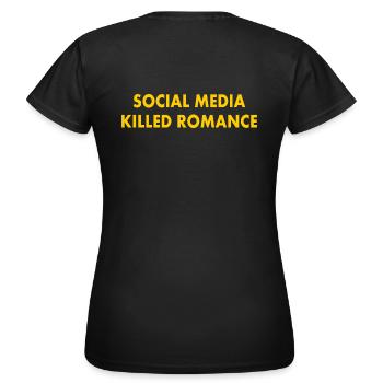 social media killed romance - Frauen T-Shirt - Schwarz - Hinten - AI Model Female 172 dark (172cm)