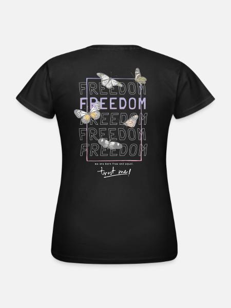 FREEDOM - Frauen T-Shirt - Schwarz
