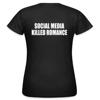 social media killed romance - Frauen T-Shirt - Schwarz - Hinten - AI Model Female 172 dark (172cm)