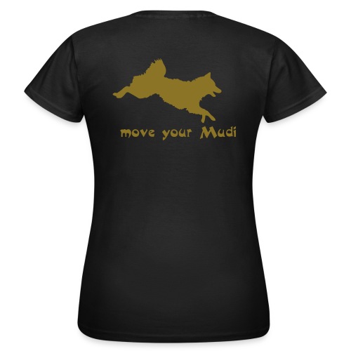 move your mudi - Women's T-Shirt