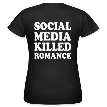 social media killed romance - Frauen T-Shirt - Schwarz - Hinten - AI Model Female 172 dark (172cm)
