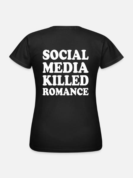 social media killed romance - Dame-T-shirt - sort