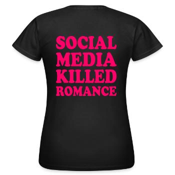 social media killed romance - Frauen T-Shirt - Schwarz - Hinten - AI Model Female 172 dark (172cm)