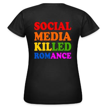 social media killed romance - Frauen T-Shirt - Schwarz - Hinten - AI Model Female 172 dark (172cm)