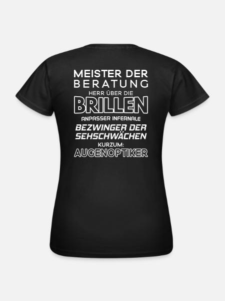 Augenoptiker/Augenoptikerin/Optiker/Optikerin - Frauen T-Shirt - Schwarz