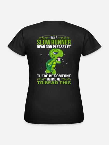Turtle I'm a Slow Runner Marathon - Women's T-Shirt - black