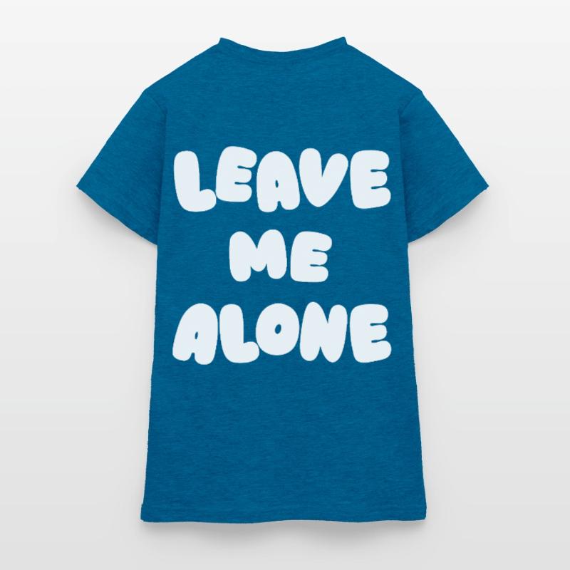 Laisse-moi tranquille T-shirt Femme