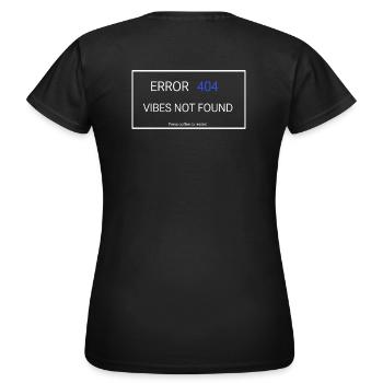 Vibes not found - Women's T-Shirt - black - Back - AI Model Female 172 dark (172cm)