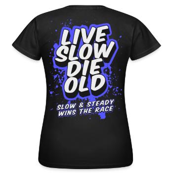 Live Slow Die Old - LSDO - Frauen T-Shirt - Schwarz - Hinten - AI Model Female 172 dark (172cm)