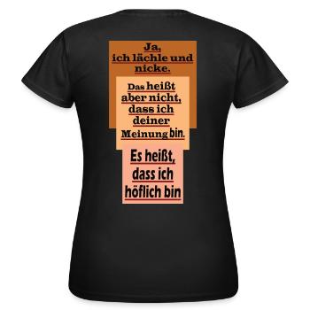 Meine Meinung - Frauen T-Shirt - Schwarz - Hinten - AI Model Female 172 dark (172cm)