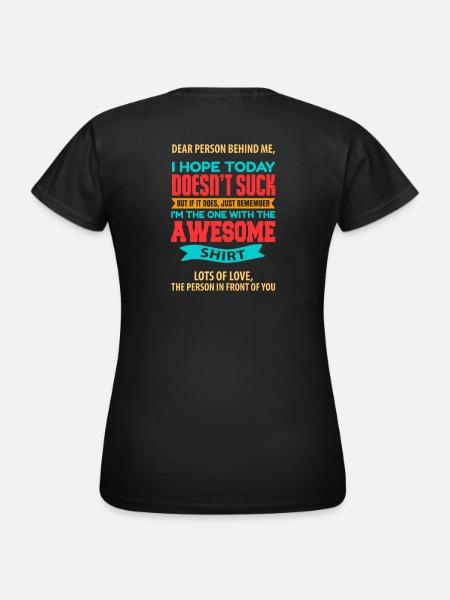 Dear Person Behind Me Positive Thinking - Women's T-Shirt - black