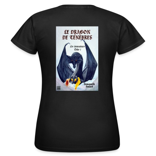 Le dragon de ténèbres - T-shirt Femme