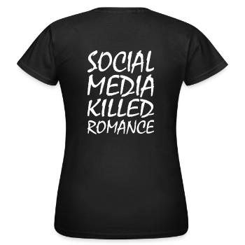 social media killed romance - Frauen T-Shirt - Schwarz - Hinten - AI Model Female 172 dark (172cm)