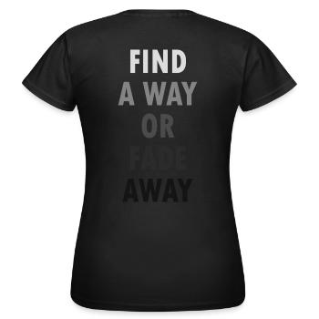 Trouver un moyen ou disparaître - T-shirt Femme - noir - Dos - AI Model Female 172 dark (172cm)