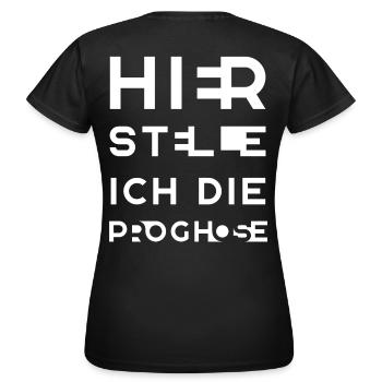 HIER STELLE ICH DIE PROGHOSE - Frauen T-Shirt - Schwarz - Hinten - AI Model Female 172 dark (172cm)
