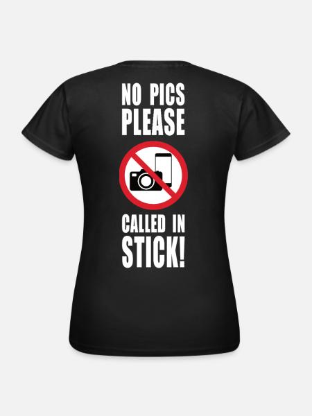 No Pics Please Called in Sick - Women's T-Shirt - black