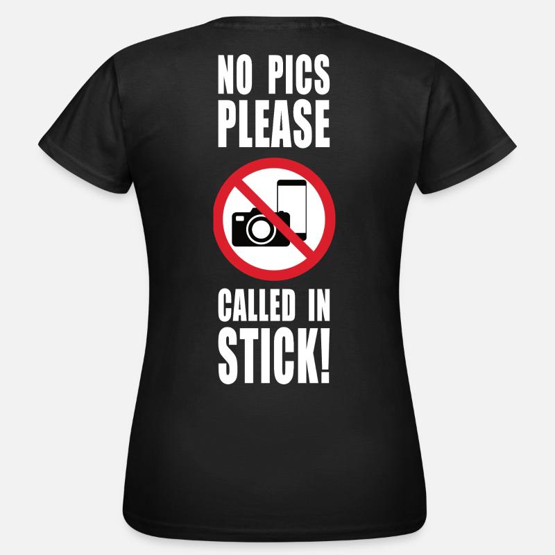No Pics Please Called in Sick - Women's T-Shirt - black