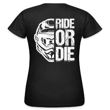 Ride or Die - Motorcyclist Lifestyle - Women's T-Shirt - black - Back - AI Model Female 172 dark (172cm)