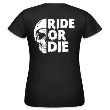 Ride or Die - Motorcyclist Lifestyle - Women's T-Shirt - black - Back - AI Model Female 172 dark (172cm)