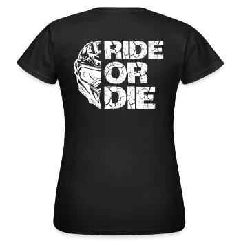 Ride or Die - Motorcyclist Lifestyle - Women's T-Shirt - black - Back - AI Model Female 172 dark (172cm)