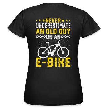 Don't underestimate an old man on an e-bike - Women's T-Shirt - black - Back - AI Model Female 172 dark (172cm)