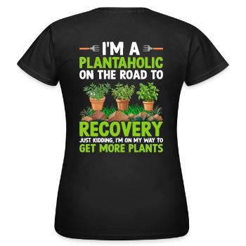 Ich bin ein Plantaholic – Lustiger Gärtner - Frauen T-Shirt - Schwarz - Hinten - AI Model Female 172 dark (172cm)