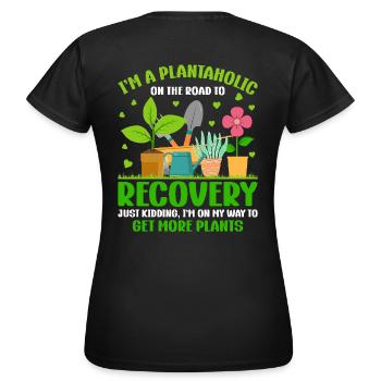 Je suis un plantaholic pour les amoureux des plantes Jardinier drôle - T-shirt Femme - noir - Dos - AI Model Female 172 dark (172cm)