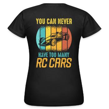 Vous n’avez jamais assez de voitures RC - T-shirt Femme - noir - Dos - AI Model Female 172 dark (172cm)
