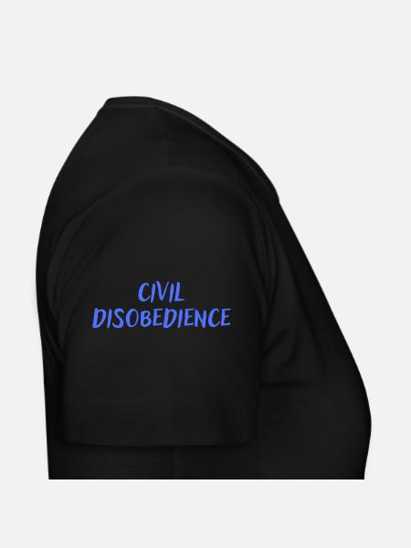 Civil disobedience - Women's T-Shirt - black - Right