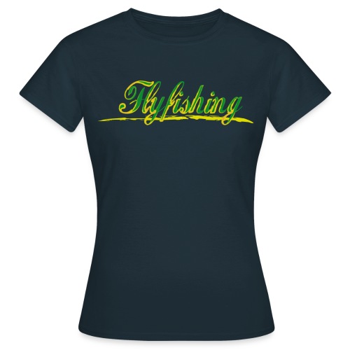 Fliegenfischen Flyfishing - Frauen T-Shirt