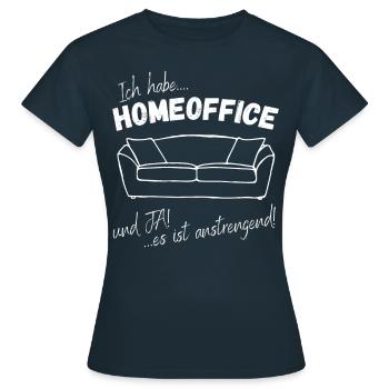 Ich Habe Homeoffice Und Ja Es Ist Anstrengend - Frauen T-Shirt - Navy - Vorne - AI Model Female 172 dark (172cm)