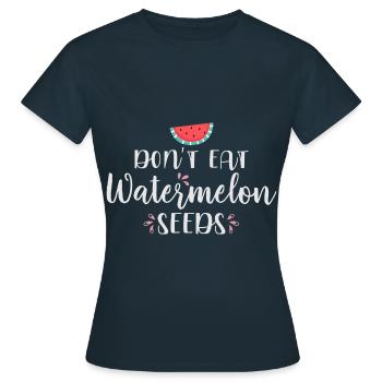 Esst keine Wassermelonen Kerne Schwanger - Frauen T-Shirt - Navy - Vorne - AI Model Female 172 dark (172cm)