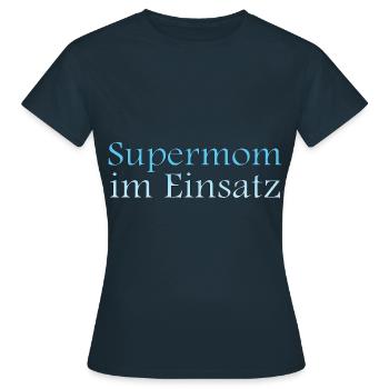Supermom im Einsatz - Frauen T-Shirt - Navy - Vorne - AI Model Female 172 dark (172cm)