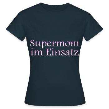 Supermom im Einsatz - Frauen T-Shirt - Navy - Vorne - AI Model Female 172 dark (172cm)