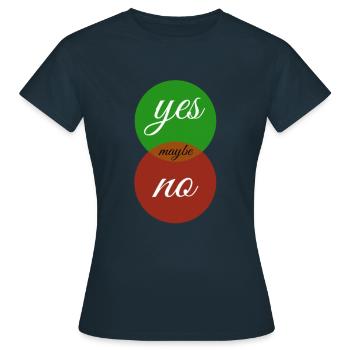 oui non peut-être - T-shirt Femme - marine - Devant - AI Model Female 172 dark (172cm)