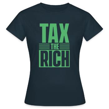 Tax the rich - Women's T-Shirt - navy - Front - AI Model Female 172 dark (172cm)