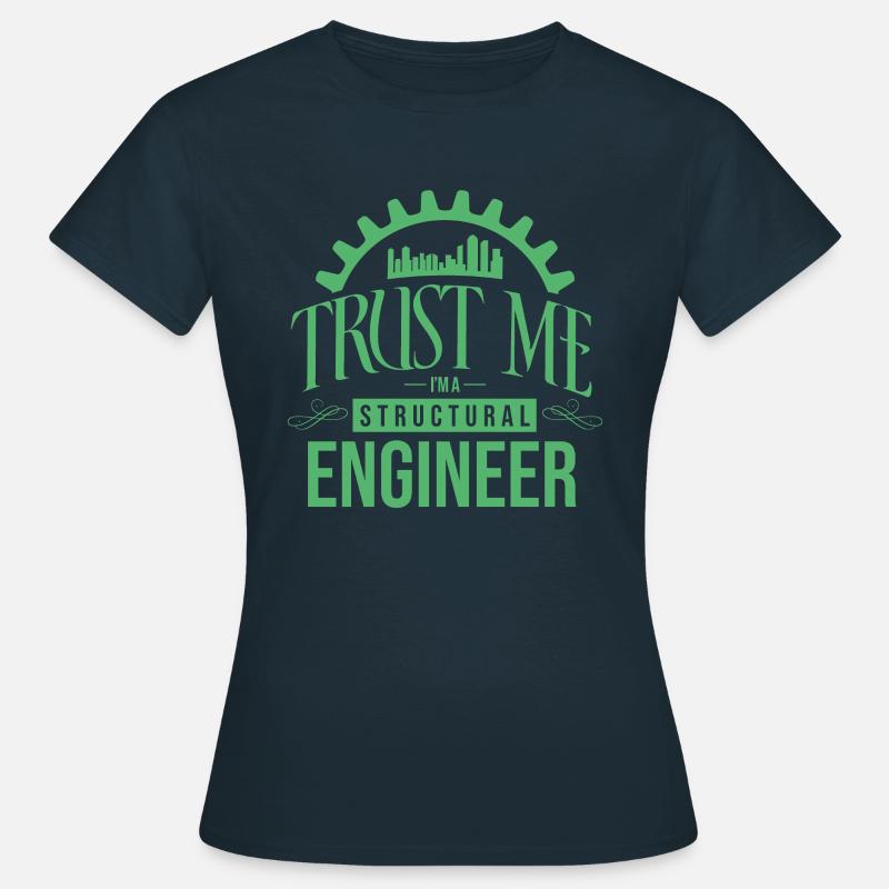 Ingénieur en structure de bâtiment ingénieur en structure génie des structures - T-shirt Femme - marine