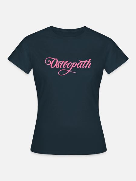 Osteopath Osteopathie Osteopathin - Frauen T-Shirt - Navy