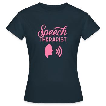 Speech Therapist Speech Therapist Speech Therapist Speech Therapy - Women's T-Shirt - navy - Front - AI Model Female 172 dark (172cm)