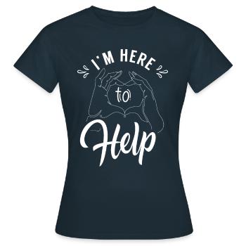 I'm here to help assistant helper help - Women's T-Shirt - navy - Front - AI Model Female 172 dark (172cm)