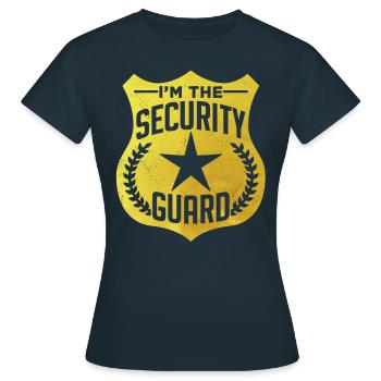I am the security guard security - Women's T-Shirt - navy - Front - AI Model Female 172 dark (172cm)