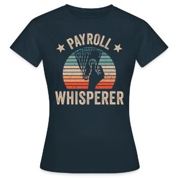 Salary Whisperer HR Hr Human Resources - Women's T-Shirt - navy - Front - AI Model Female 172 dark (172cm)