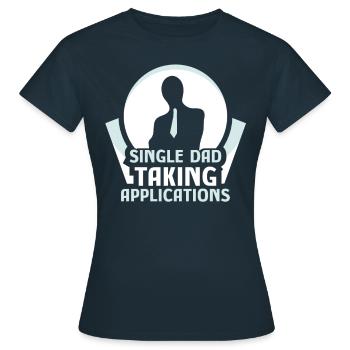 Single father accepts applications - Women's T-Shirt - navy - Front - AI Model Female 172 dark (172cm)
