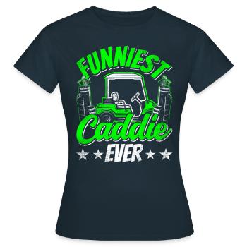 The Funniest Caddie Ever Golf Golfing - Women's T-Shirt - navy - Front - AI Model Female 172 dark (172cm)